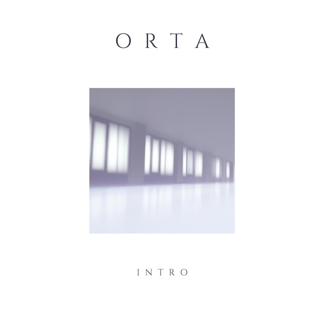 ORTA – Intro
